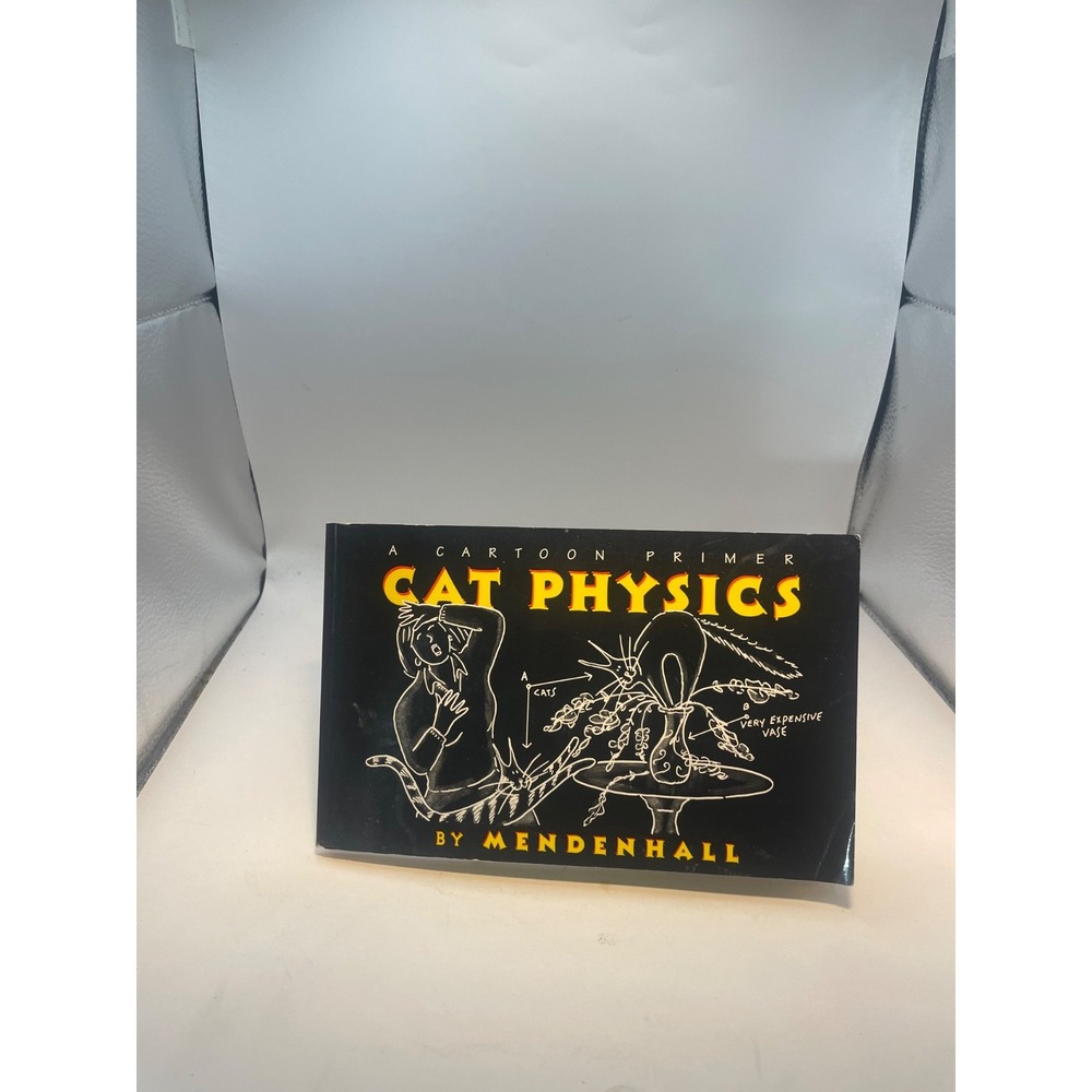 1993 Cat Physics by G. A. Mendenhall First Edition Paperback-Funny Illustrations